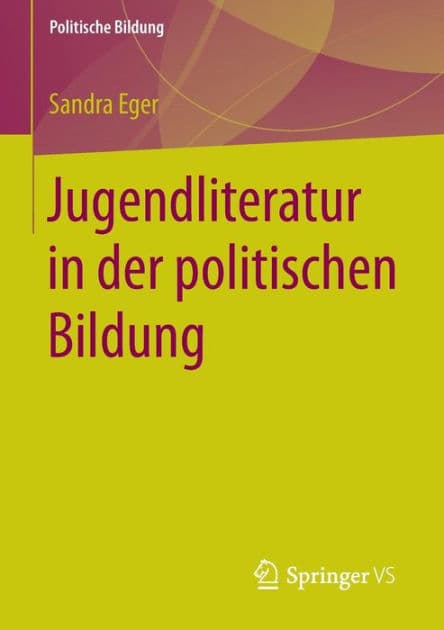Jugendliteratur in der politischen Bildung by Sandra Eger