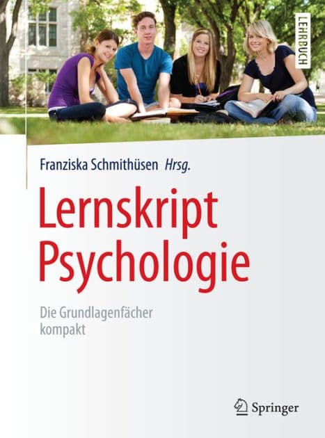 Lernskript Psychologie: Die Grundlagenfächer kompakt by Franziska Schmithüsen