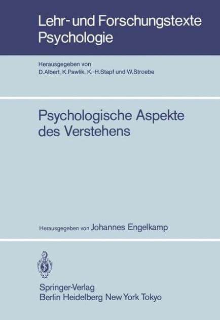 Psychologische Aspekte des Verstehens by J. Engelkamp