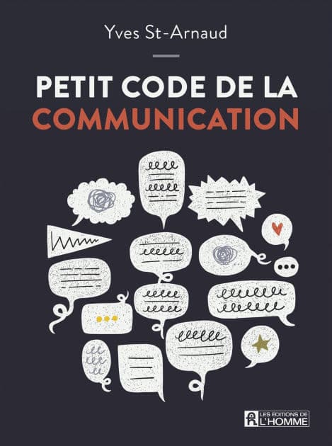 Petit code de la communication (NE) by Yves St-Arnaud