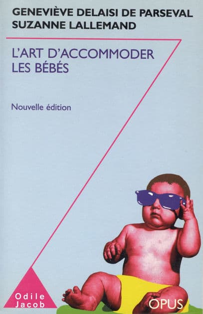 L' Art d'accommoder les bébés by Geneviève Delaisi de Parseval
