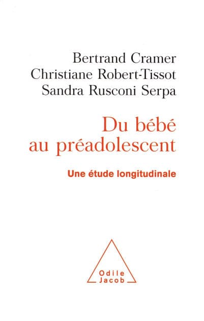 Du bébé au préadolescent: Une étude longitudinale by Bertrand Cramer