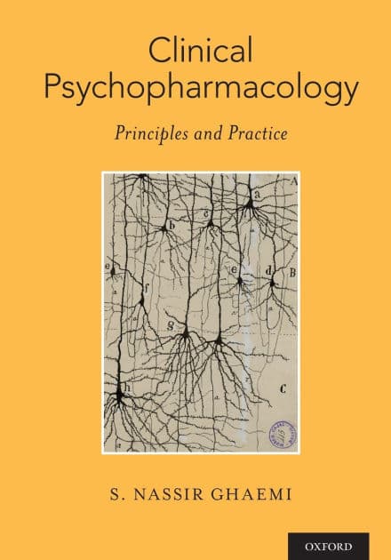 Clinical Psychopharmacology: Principles and Practice by S. Nassir Ghaemi