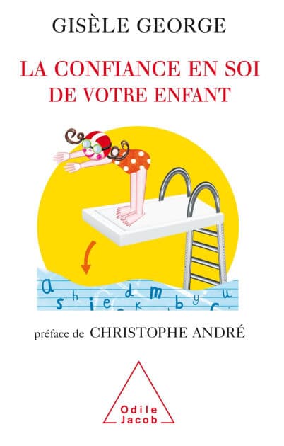 La Confiance en soi de votre enfant by Gisèle George