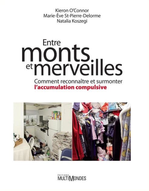 Entre monts et merveilles: Comment reconnaître et surmonter l'accumulation compulsive by Kieron O'Connor