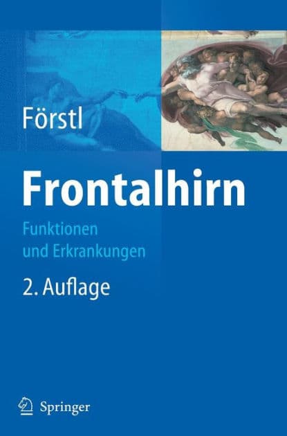 Frontalhirn: Funktionen und Erkrankungen by Hans Fïrstl