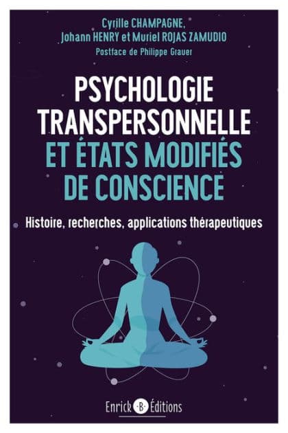 Psychologie transpersonnelle et états modifiés de conscience: Histoire, recherches, applications thérapeutiques by Muriel Rojas Zamudio