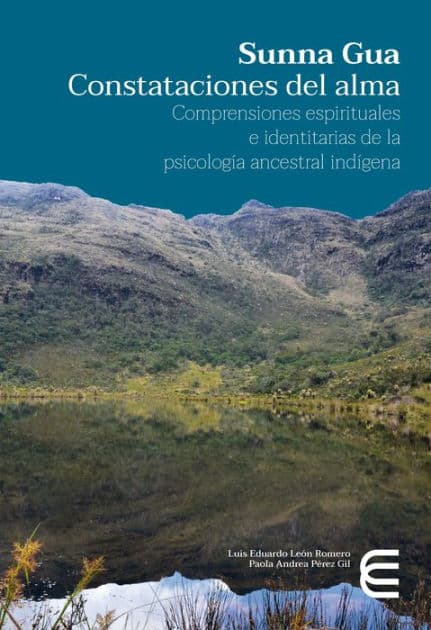 Sunna Gua: Constataciones del alma by Paola Andrea Pérez Gil