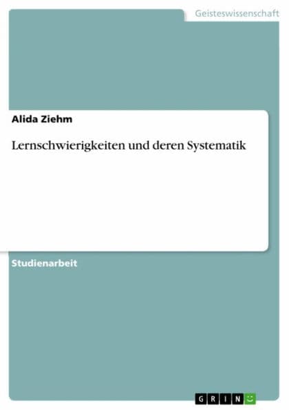 Lernschwierigkeiten und deren Systematik by Alida Ziehm