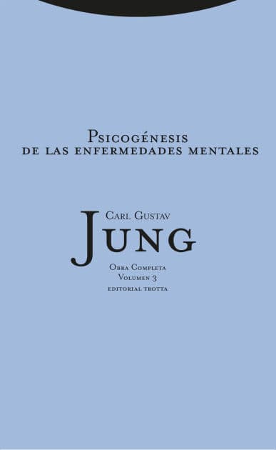 Psicogénesis de las enfermedades mentales by Carl Jung