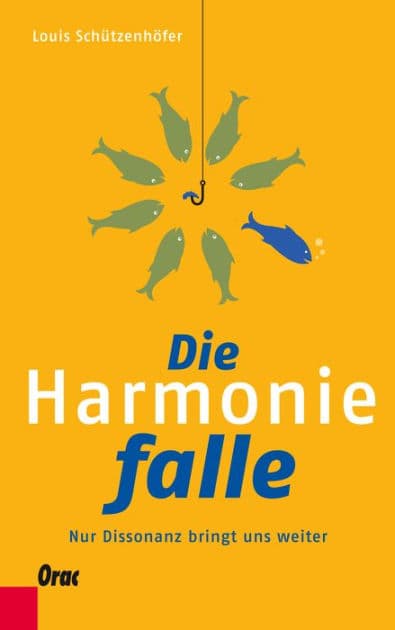 Die Harmoniefalle: Nur Dissonanz bringt uns weiter by Louis Schützenhöfer