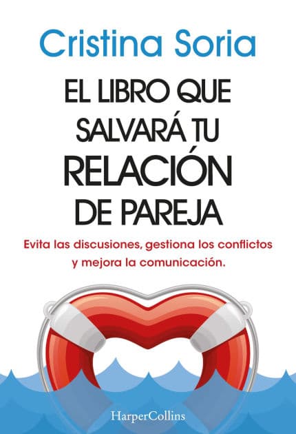 El libro que salvará tu relación de pareja by Cristina Soria
