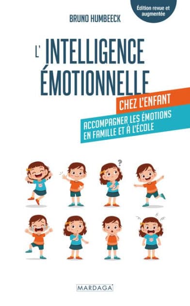 L'intelligence émotionnelle chez l'enfant: Accompagner les émotions en famille et à l'école by Bruno Humbeeck