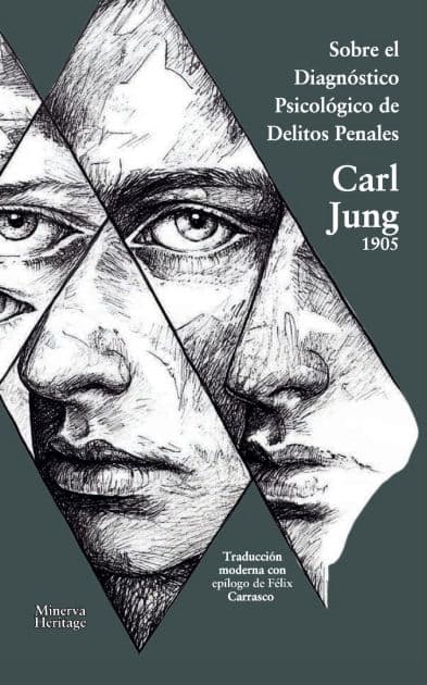 Sobre el diagnóstico psicológico de los delitos penales by Carl Jung