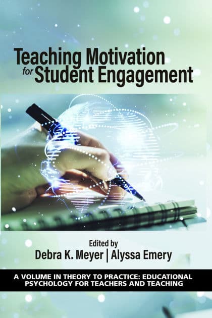 Teaching Motivation for Student Engagement by Debra K. Meyer