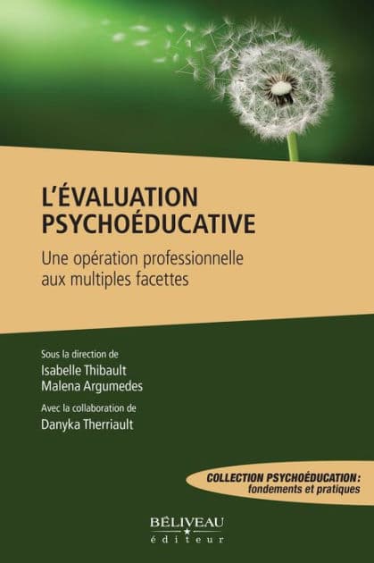 L'évaluation psychoéducative: Une opération professionnelle aux multiples facettes by Isabelle Thibault