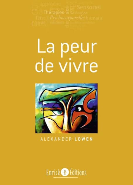La peur de vivre by Alexander Lowen
