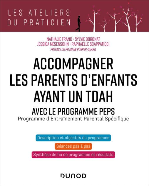 Accompagner les parents d'enfants avec TDAH - Avec PEPS: Programme d'Entraînement Parental Spécifique by Nathalie Franc