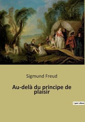 Au-delà du principe de plaisir by Sigmund Freud