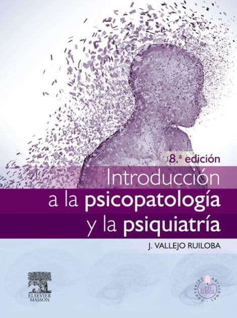 Introducción a la psicopatología y la psiquiatría by Julio Vallejo Ruiloba