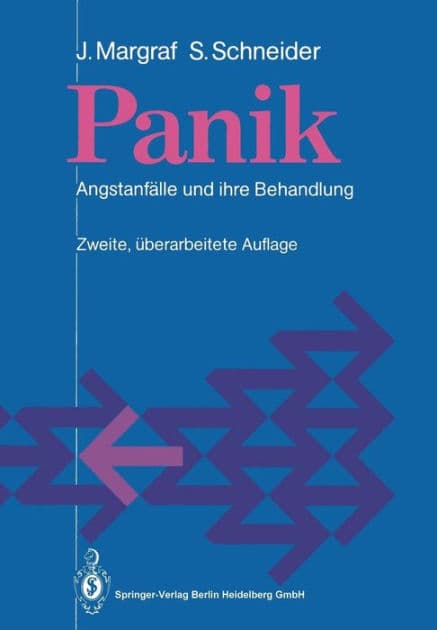 Panik: Angstanfï¿½lle und ihre Behandlung by Jïrgen Margraf