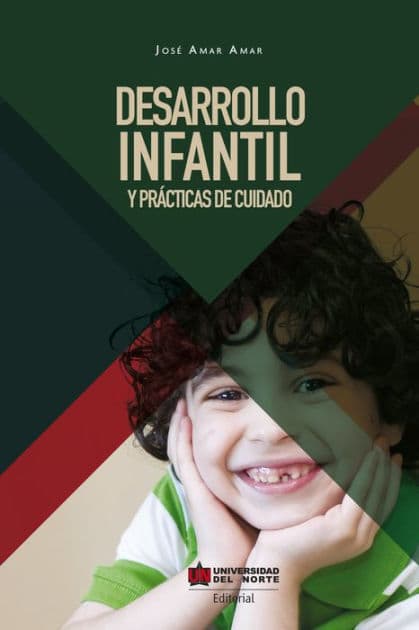 Desarrollo infantil y prácticas del cuidado by Jose Amar
