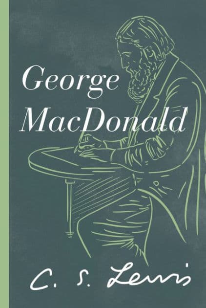George MacDonald by C. S. Lewis