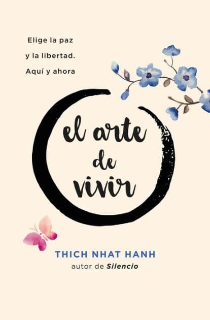 Arte de vivir, El by Thich Nhat Hanh