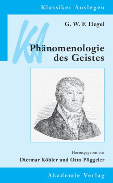 G. W. F. Hegel: Phänomenologie des Geistes by Otto Pöggeler