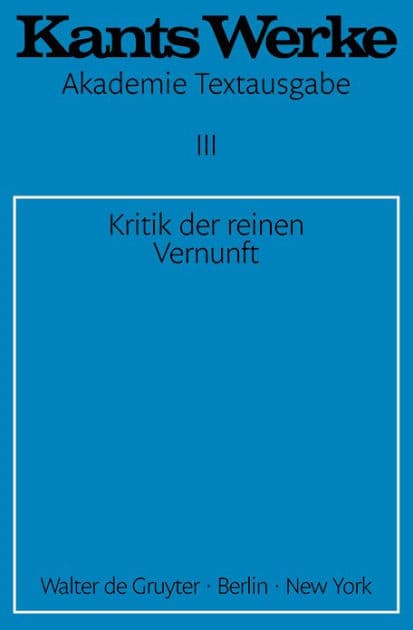 Kritik der reinen Vernunft by Immanuel Kant