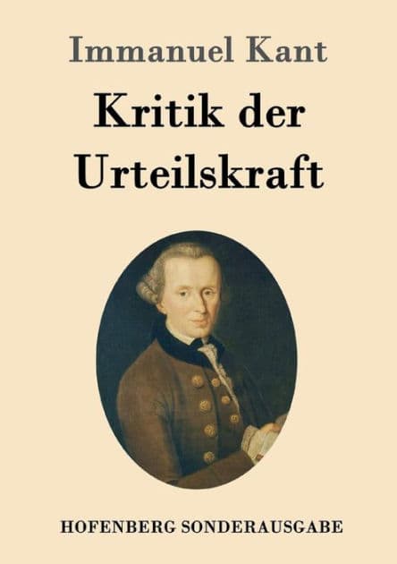 Kritik der Urteilskraft by Immanuel Kant