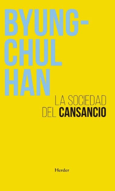 Sociedad del cansancio, La by Byung-Chul Han
