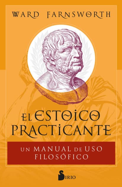 Estoico practicante, El by Ward Farnsworth