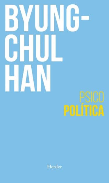 Psicopolítica by Byung-Chul Han