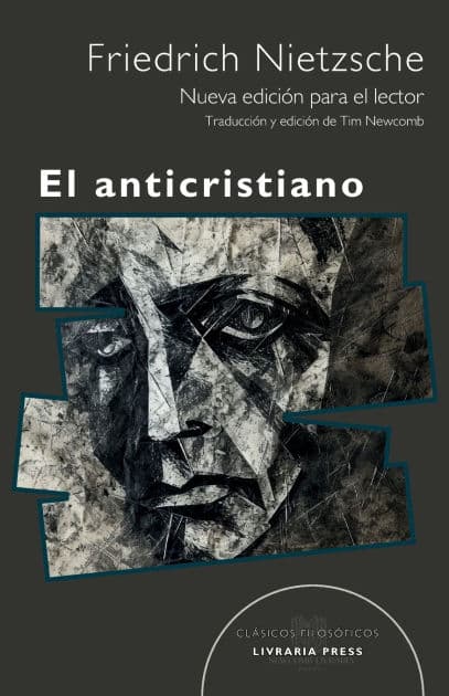 El anticristiano by Friedrich Nietzsche