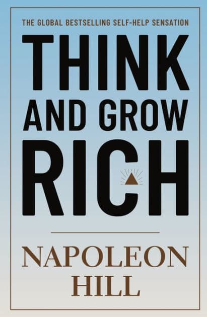 Think and Grow Rich by Napoleon Hill