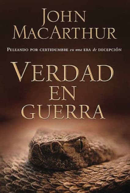 Verdad en guerra by John MacArthur