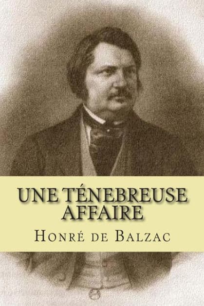 Une tenebreuse affaire: La comedie humaine by G-Ph Ballin