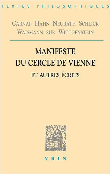 Manifeste du Cercle de Vienne et autres ecrits by Rudolf Carnap