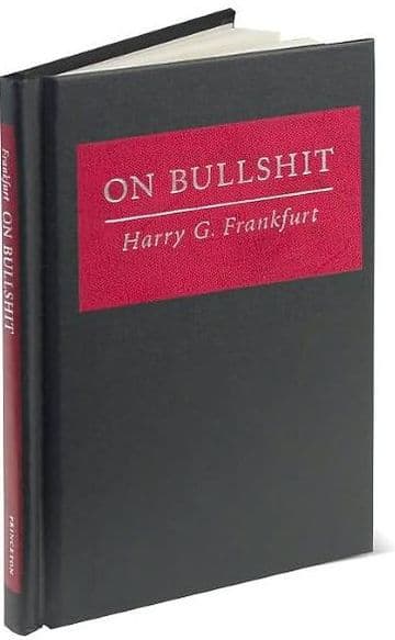 On Bullshit by Harry G. Frankfurt