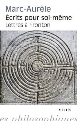 Ecrits pour soi-meme: Suivi par les Lettres a Fronton by Marc Aurele