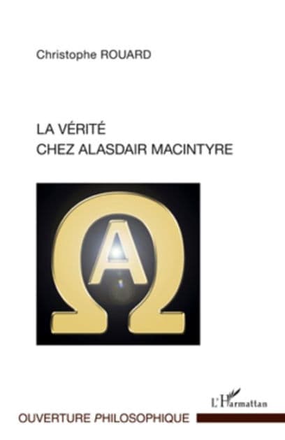 La vérité chez Alasdair Macintyre by Christophe Rouard
