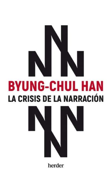 Crisis de la narración, La by Byung-Chul Han