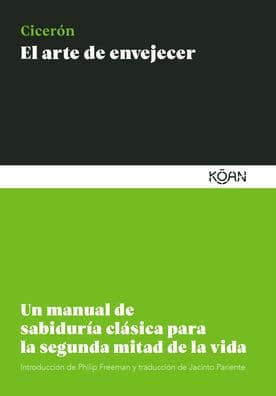 Arte de envejecer, El by Cicerón