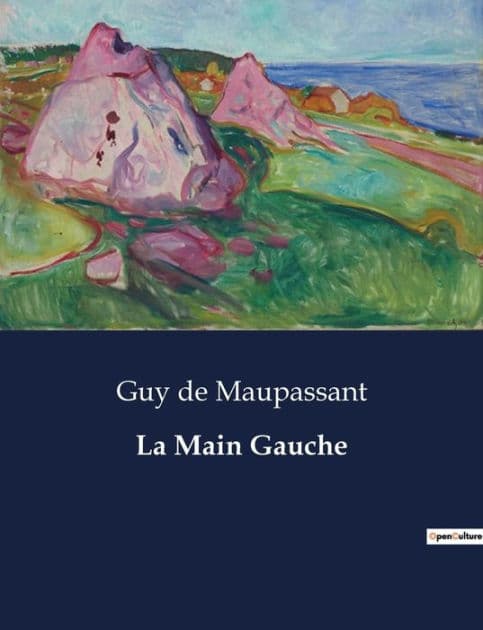 La Main Gauche by Guy de Maupassant