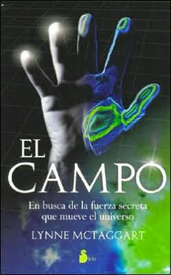 El campo by Lynne McTaggart