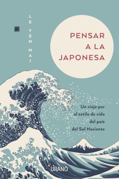 Pensar a la japonesa by Le Yen Mai