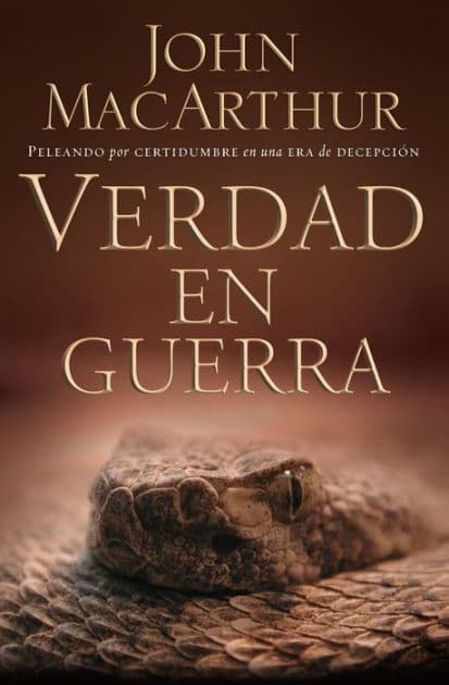 Verdad en guerra by John MacArthur