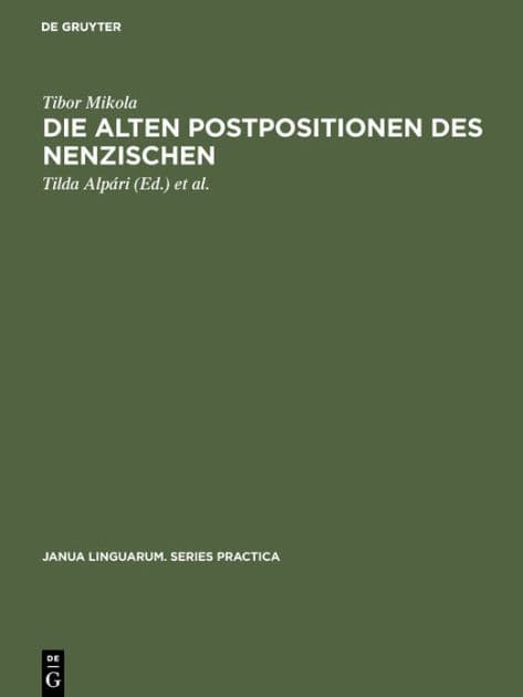 Die alten Postpositionen des Nenzischen: Juraksamojedischen by Tibor Mikola