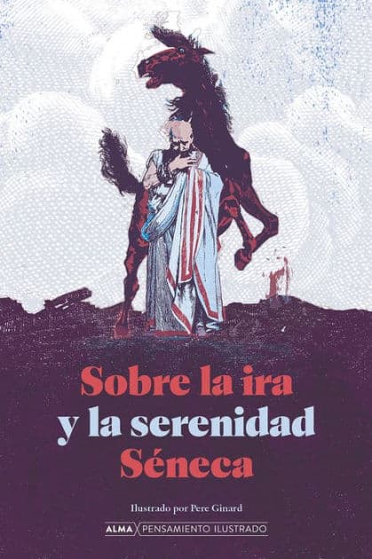 Sobre la ira y la serenidad by Lucio Anneo Sïneca